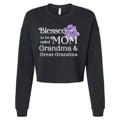 Blessed To Be Called Mom Grandma & Great Grandma Cropped Pullover Crew