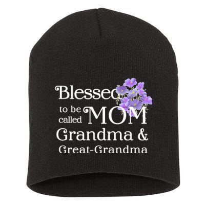 Blessed To Be Called Mom Grandma & Great Grandma Short Acrylic Beanie