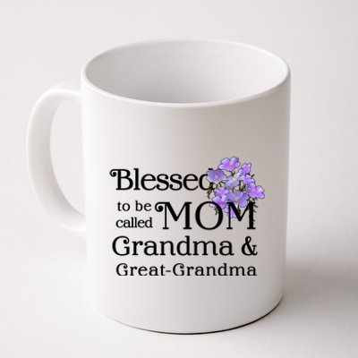 Blessed To Be Called Mom Grandma & Great Grandma Coffee Mug