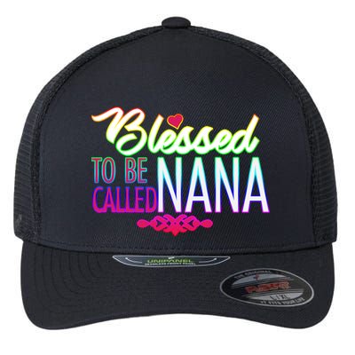 Blessed To Be Called Nana Flexfit Unipanel Trucker Cap
