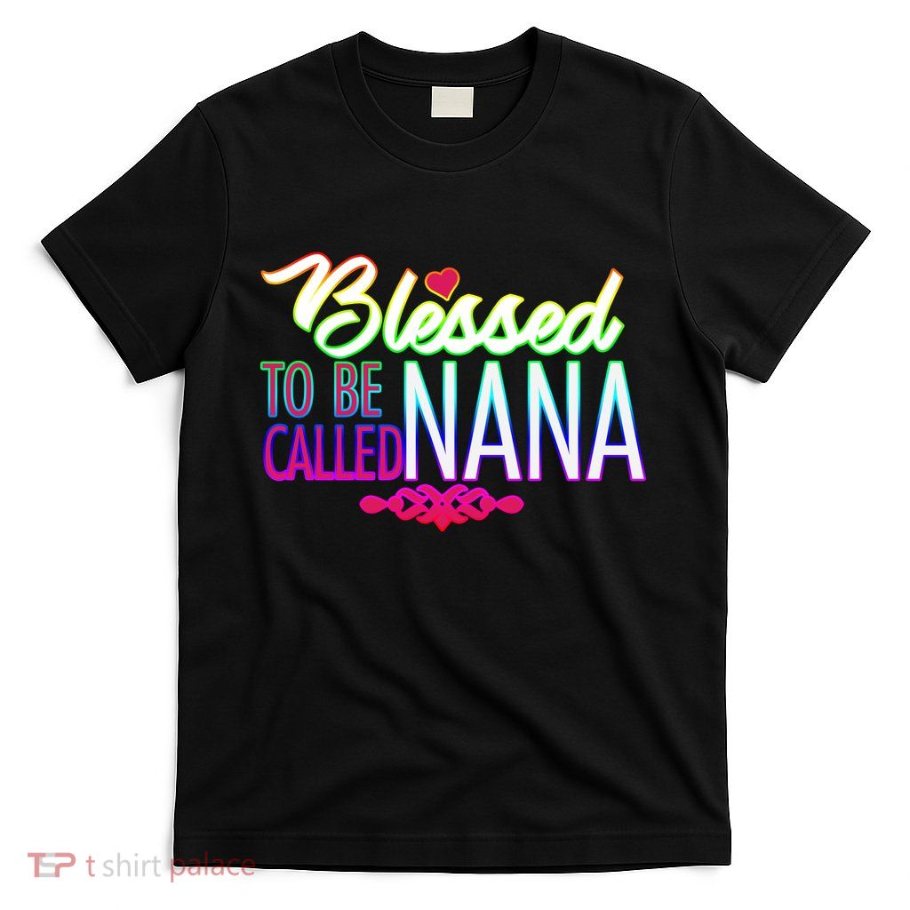 Blessed To Be Called Nana T-Shirt