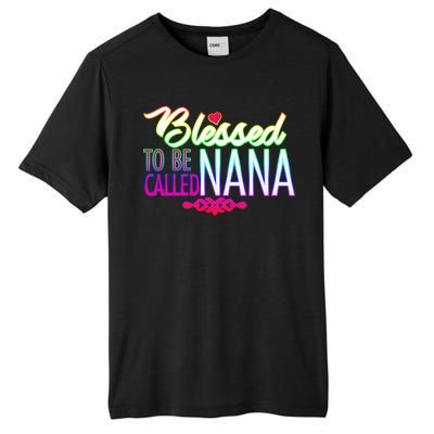 Blessed To Be Called Nana Tall Fusion ChromaSoft Performance T-Shirt