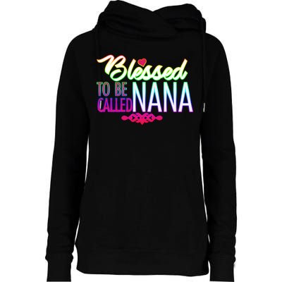 Blessed To Be Called Nana Womens Funnel Neck Pullover Hood