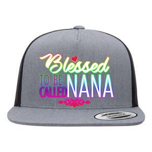 Blessed To Be Called Nana Flat Bill Trucker Hat