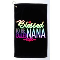 Blessed To Be Called Nana Golf Towel