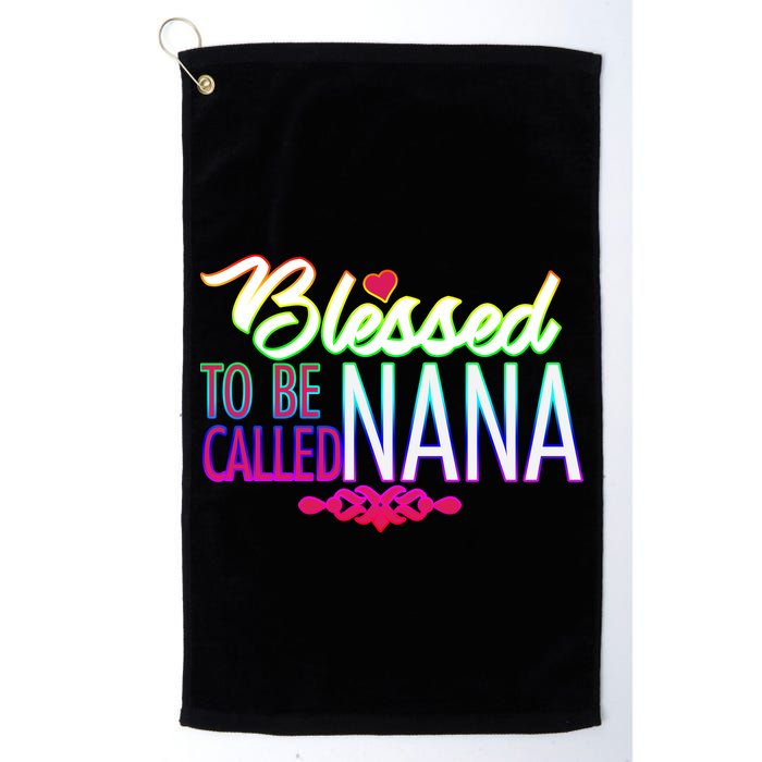 Blessed To Be Called Nana Golf Towel