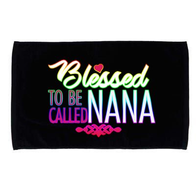 Blessed To Be Called Nana Microfiber Hand Towel