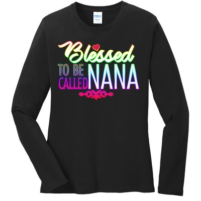 Blessed To Be Called Nana Ladies Long Sleeve Shirt