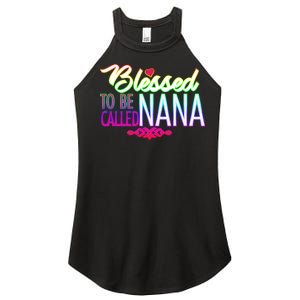 Blessed To Be Called Nana Women’s Perfect Tri Rocker Tank