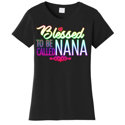 Blessed To Be Called Nana Women's T-Shirt