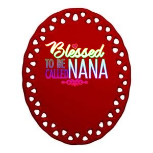 Blessed To Be Called Nana Ceramic Oval Ornament