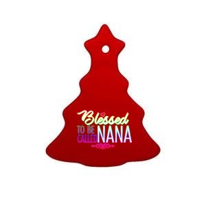 Blessed To Be Called Nana Ceramic Tree Ornament