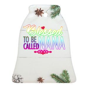 Blessed To Be Called Nana Ceramic Bell Ornament