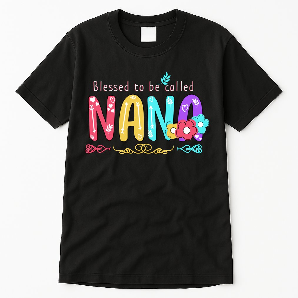Blessed To Be Called Nana Cute Floral  Tall T-Shirt