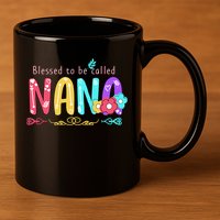 Blessed To Be Called Nana Cute Floral  11oz C Handle Ceramic Mug