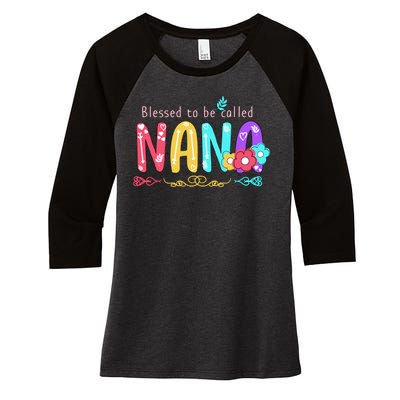 Blessed To Be Called Nana Cute Floral  Women's Tri-Blend 3/4-Sleeve Raglan Shirt