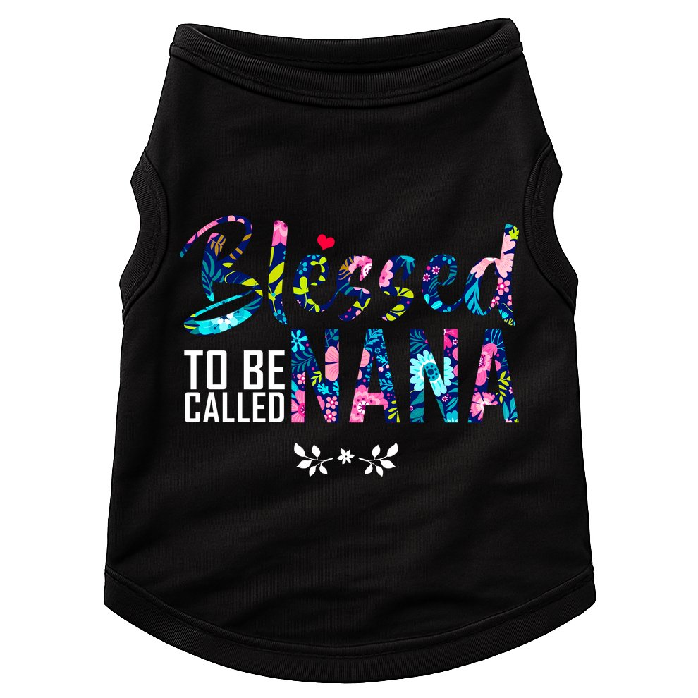Blessed To Be Called Nana Flower Doggie Tank