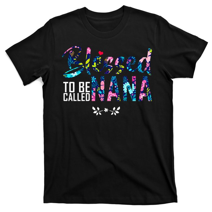 Blessed To Be Called Nana Flower T-Shirt