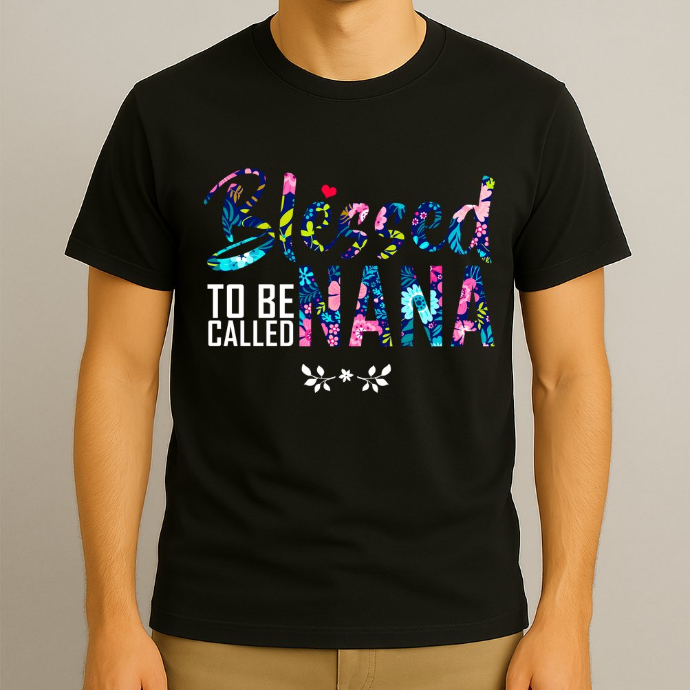 Blessed To Be Called Nana Flower T-Shirt