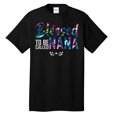 Blessed To Be Called Nana Flower Tall T-Shirt