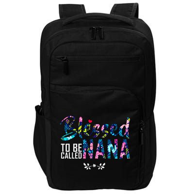 Blessed To Be Called Nana Flower Impact Tech Backpack