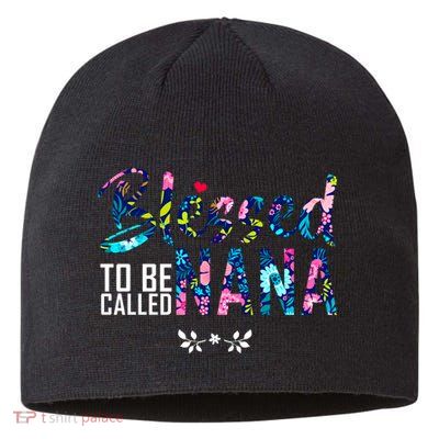 Blessed To Be Called Nana Flower Sustainable Beanie