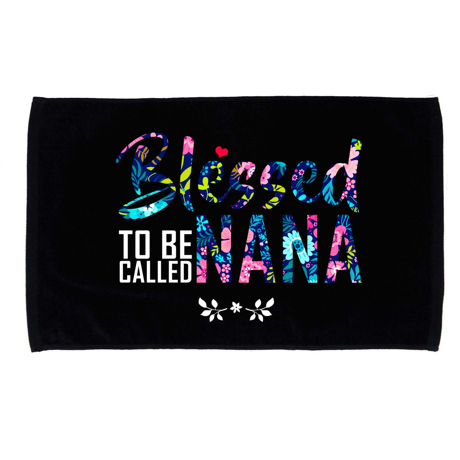 Blessed To Be Called Nana Flower Microfiber Hand Towel