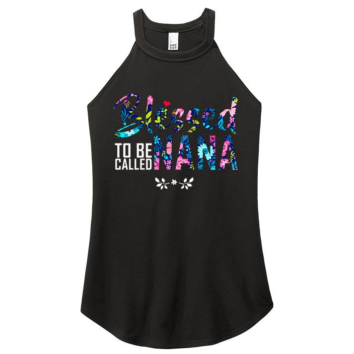 Blessed To Be Called Nana Flower Women's Perfect Tri Rocker Tank