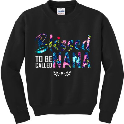Blessed To Be Called Nana Flower Kids Sweatshirt