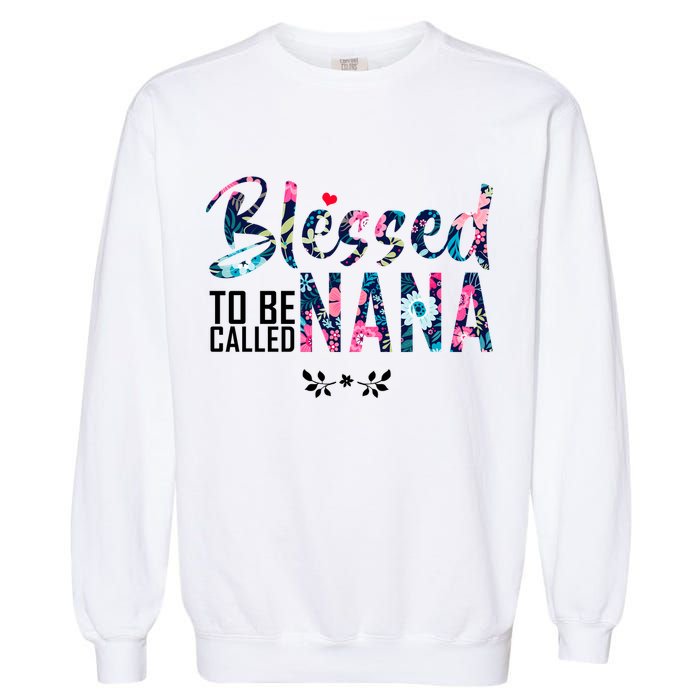 Blessed To Be Called Nana Flower Garment-Dyed Sweatshirt