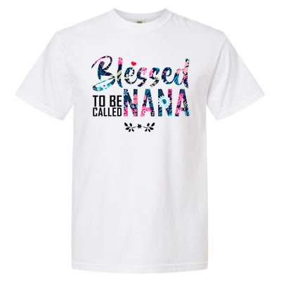 Blessed To Be Called Nana Flower Garment-Dyed Heavyweight T-Shirt