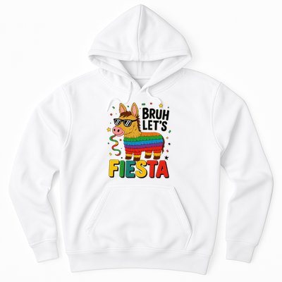 Bruh Lets Fiesta Cinco Mayo Pinata Funny Hoodie