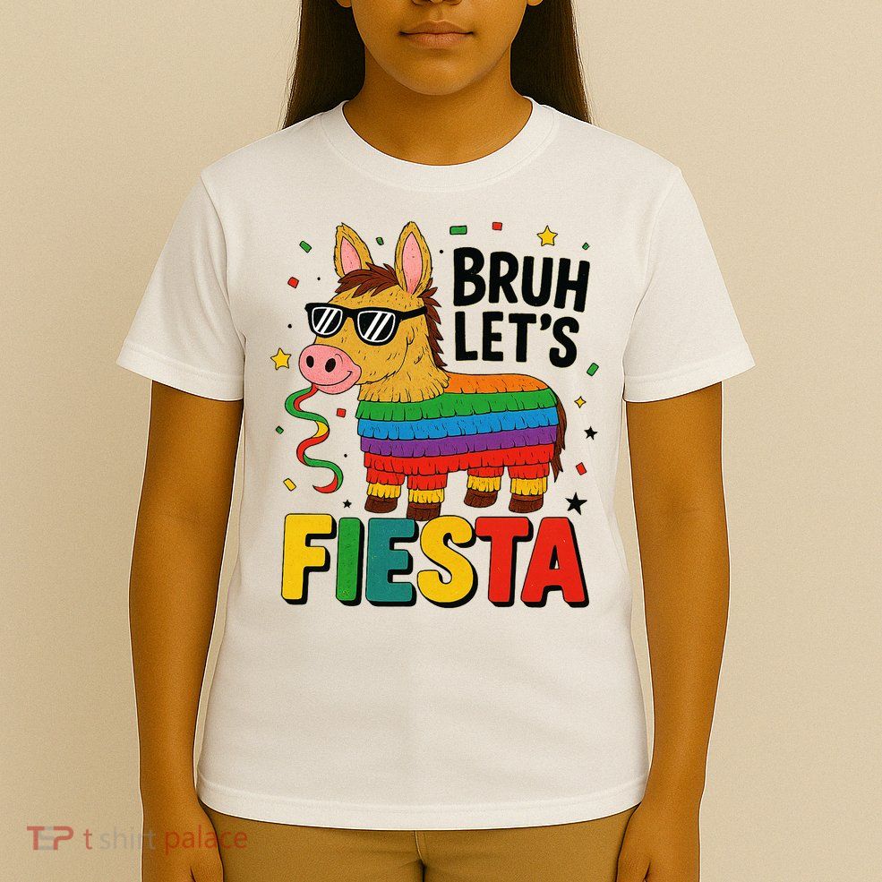 Bruh Lets Fiesta Cinco Mayo Pinata Funny T-Shirt