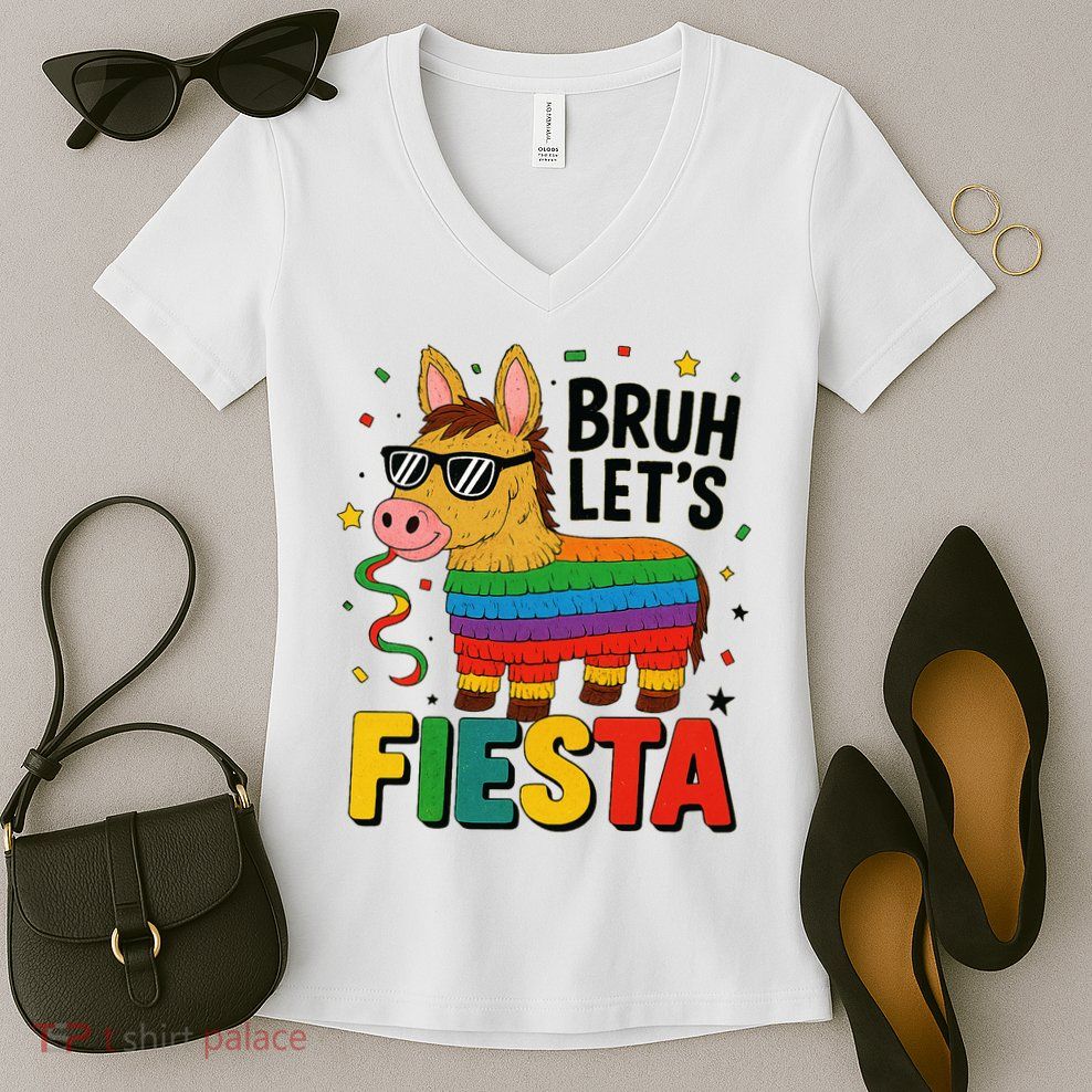 Bruh Lets Fiesta Cinco Mayo Pinata Funny Women's V-Neck T-Shirt