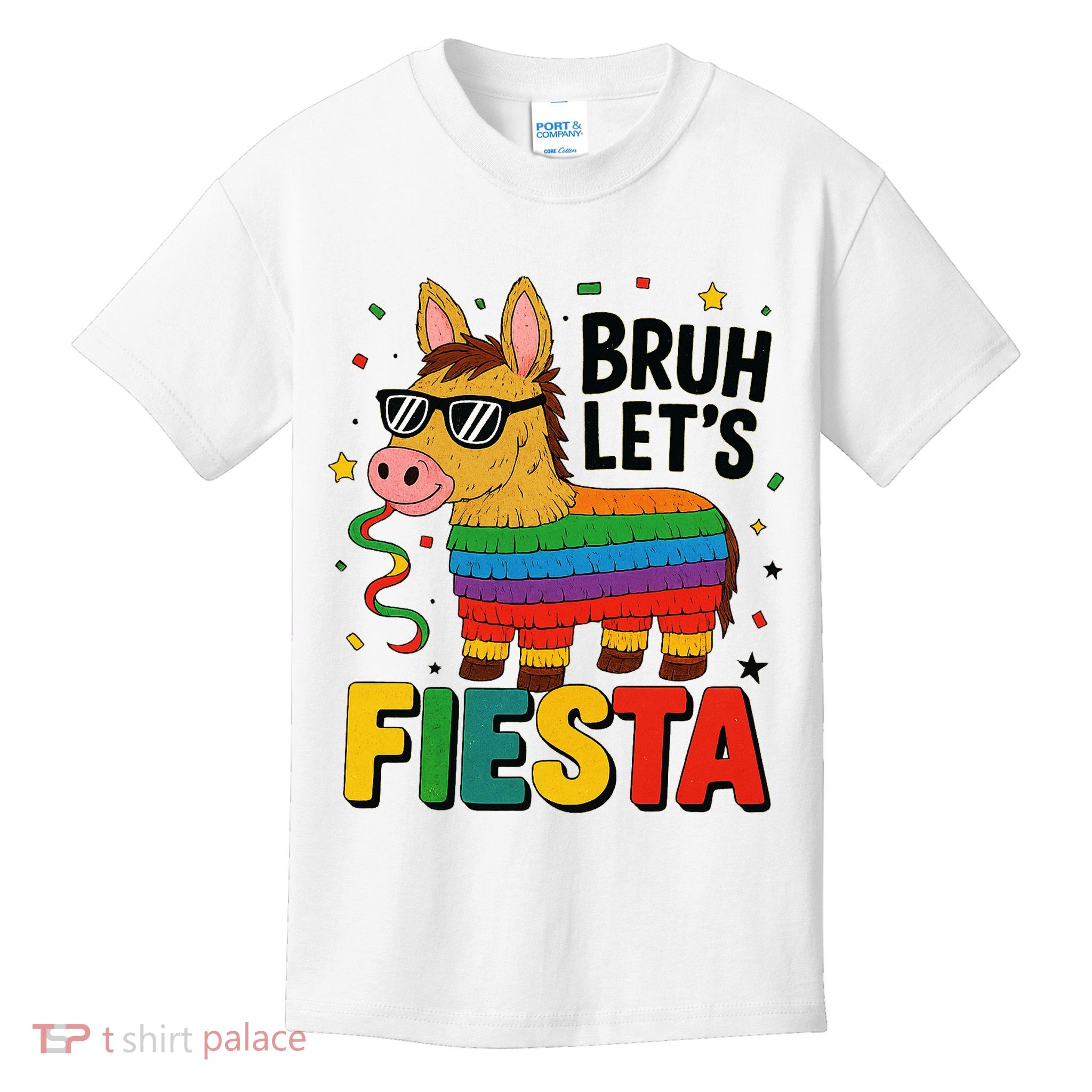 Bruh Lets Fiesta Cinco Mayo Pinata Funny Kids T-Shirt