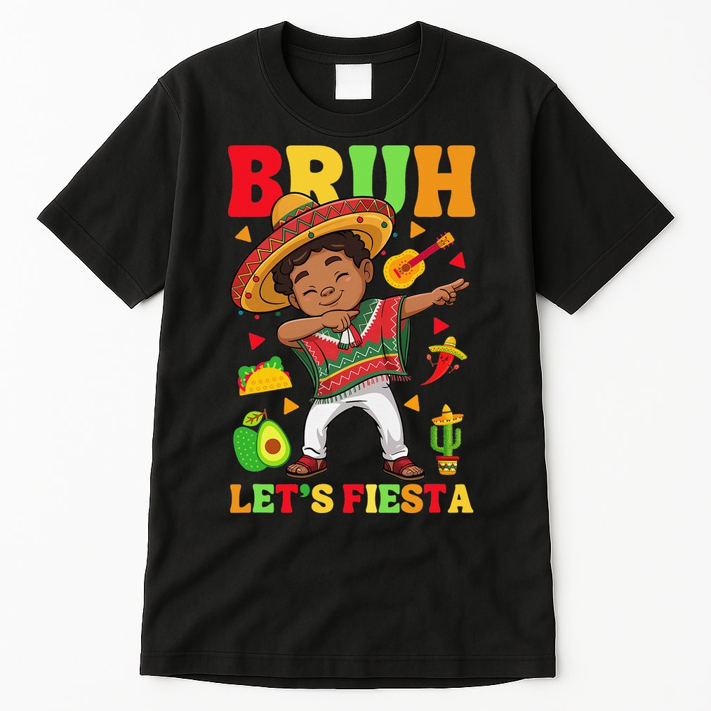 Bruh Lets Fiestas Dabbing Mexican Poncho Cinco De Mayo Gift Tall T-Shirt