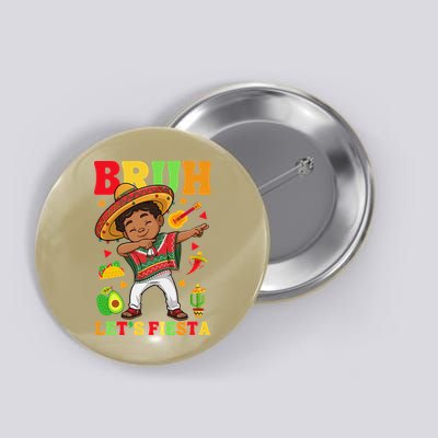 Bruh Lets Fiestas Dabbing Mexican Poncho Cinco De Mayo Gift Button