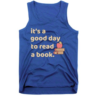 Book Lovers Funny Reading It's A Good Day To Read A Book Gift Tank Top