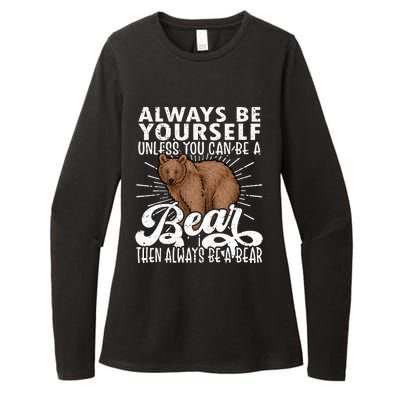 Bear Lover Funny Bear Cute Bear Be Yourself Bear Womens CVC Long Sleeve Shirt