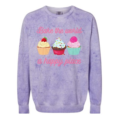 Baking Lovers Funny Bake The World A Better Place Funny Bake Gift Colorblast Crewneck Sweatshirt