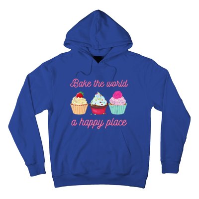 Baking Lovers Funny Bake The World A Better Place Funny Bake Gift Hoodie