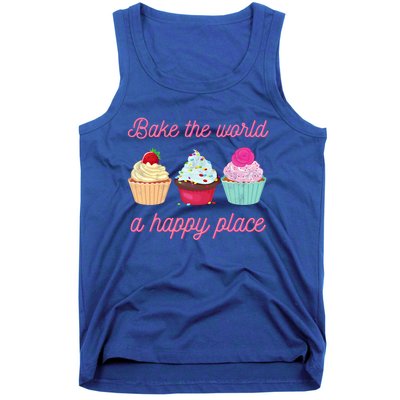 Baking Lovers Funny Bake The World A Better Place Funny Bake Gift Tank Top