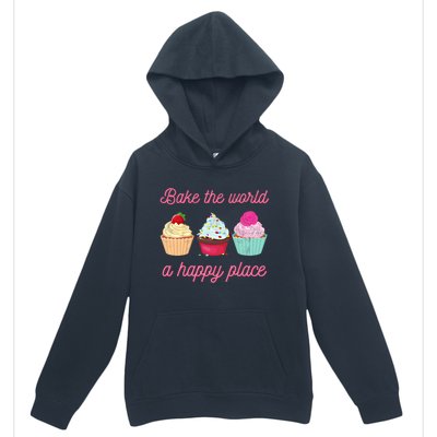 Baking Lovers Funny Bake The World A Better Place Funny Bake Gift Urban Pullover Hoodie