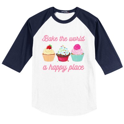 Baking Lovers Funny Bake The World A Better Place Funny Bake Gift Baseball Sleeve Shirt