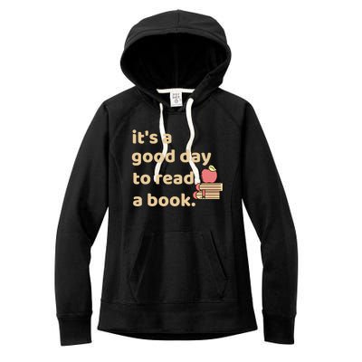 Book Lovers Funny Reading It's A Good Day To Read A Book Cute Gift Women's Fleece Hoodie