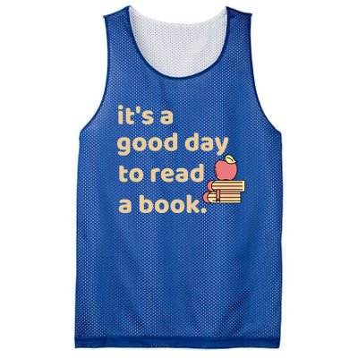 Book Lovers Funny Reading It's A Good Day To Read A Book Cute Gift Mesh Reversible Basketball Jersey Tank