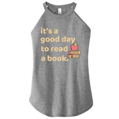 Book Lovers Funny Reading It's A Good Day To Read A Book Cute Gift Women's Perfect Tri Rocker Tank