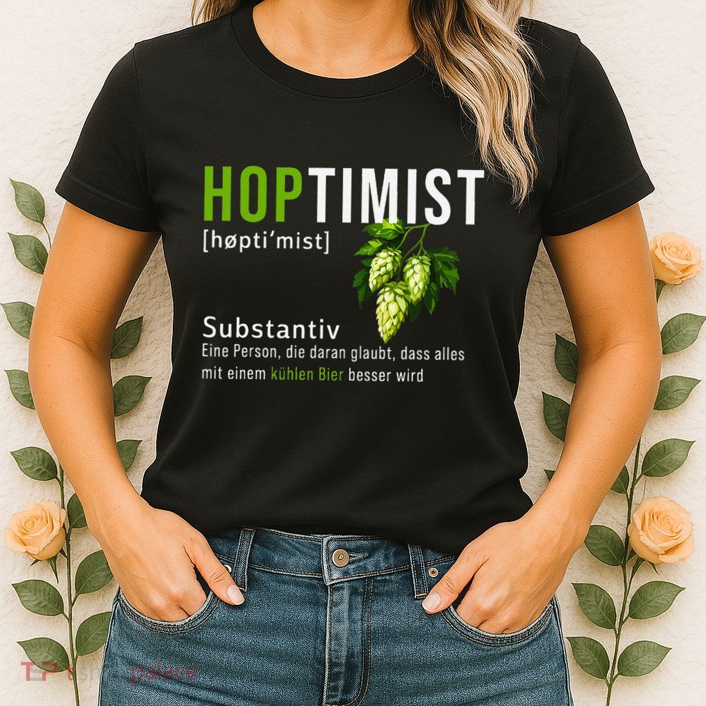 Beer Lovers Funny Hoptimist Hops Beer Party Womens T-Shirt