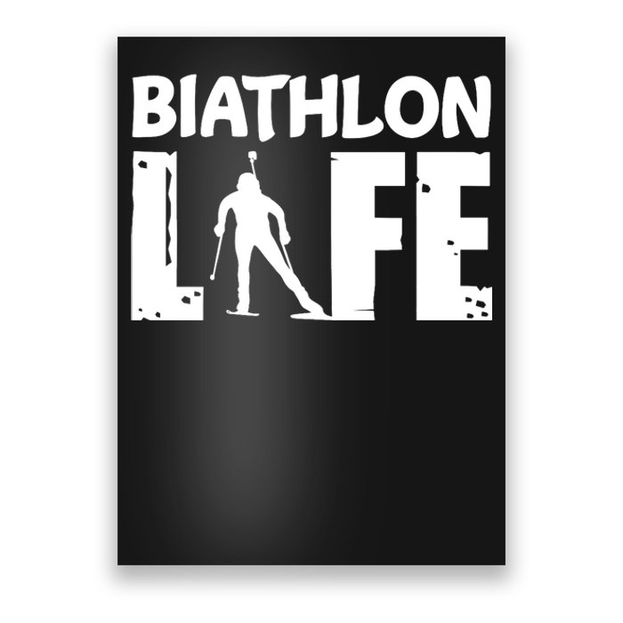 Biathlon Life For Biathletes Skiing Premium Poster