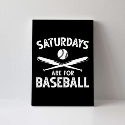 Baseball Lover Funny Saturdays Are For Baseball Baseballer Canvas